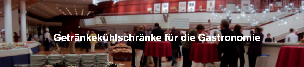 Getrnkekhlschrnke fr die Gastronomie