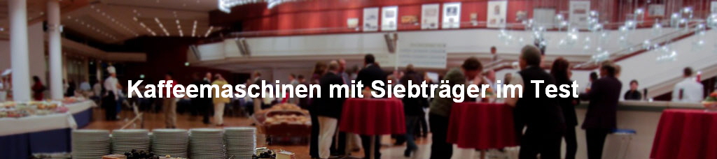 Kaffeemaschinen mit Siebtrger im Test